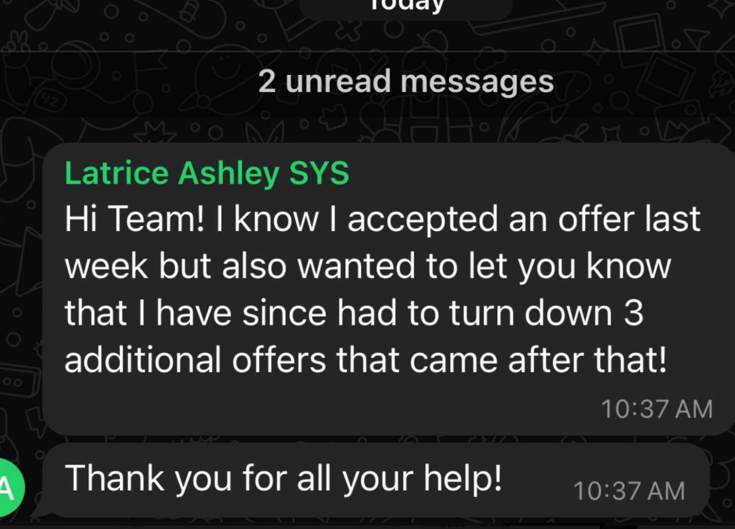 Latrice noting she accepted an offer and has since turned down three more.